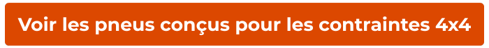 Voir les pneus con&ccedil;us pour les contraintes 4x4